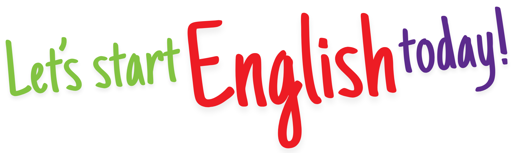 Let's start English today